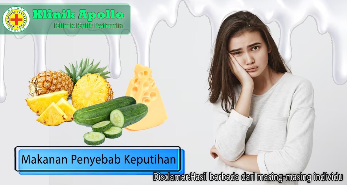 Makanan Penyebab Keputihan Mari Batasi Konsumsinya Klinik Apollo