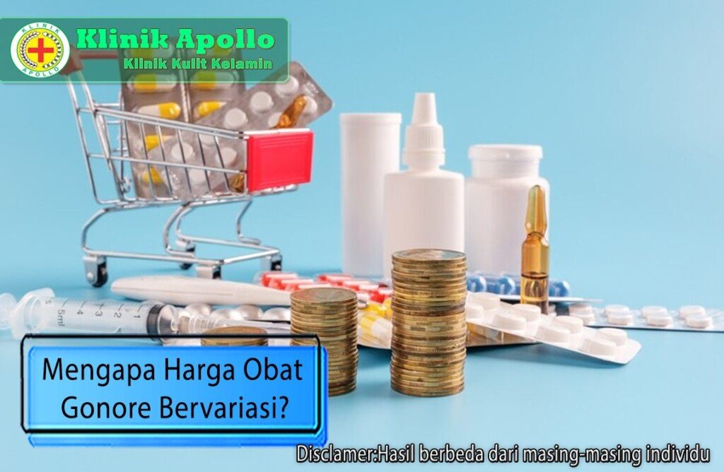 Harga Obat Gonore Yang Membuat Anda Berpikir Klinik Apollo Jakarta