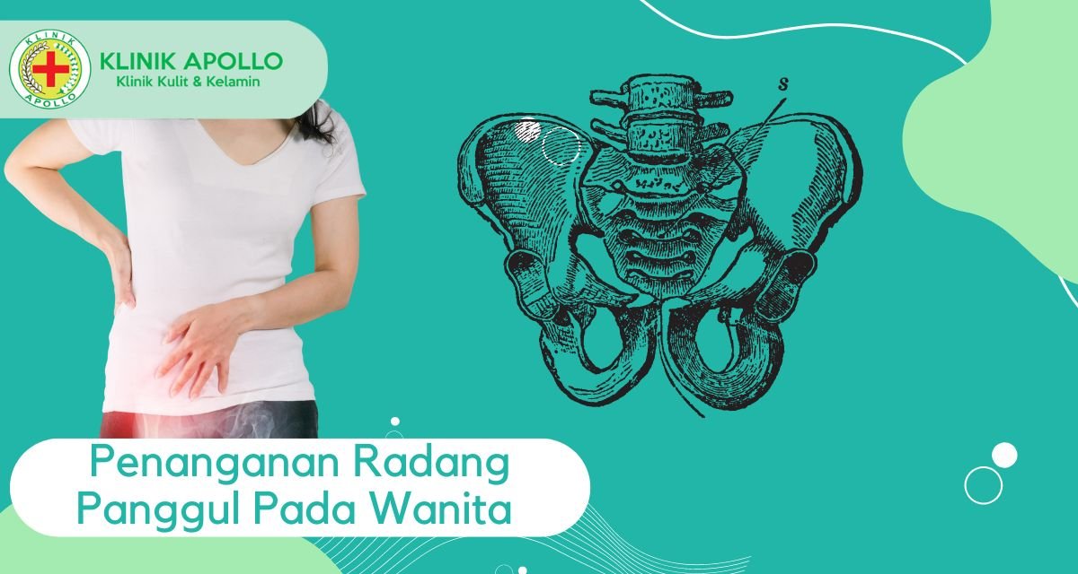 Penanganan Radang Panggul Pada Wanita