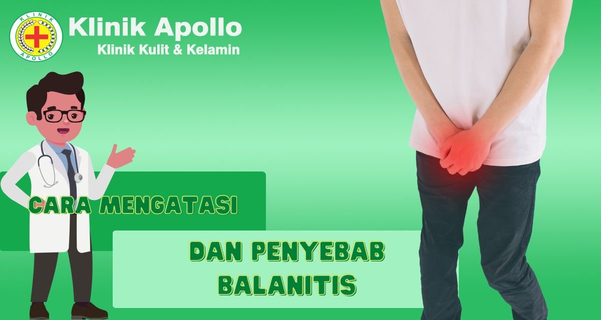 Mengenal Balanitis Dan Penyebabnya Sunat Modern