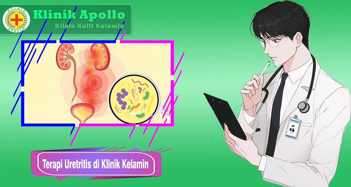 Terapi Uretritis di Klinik Kelamin