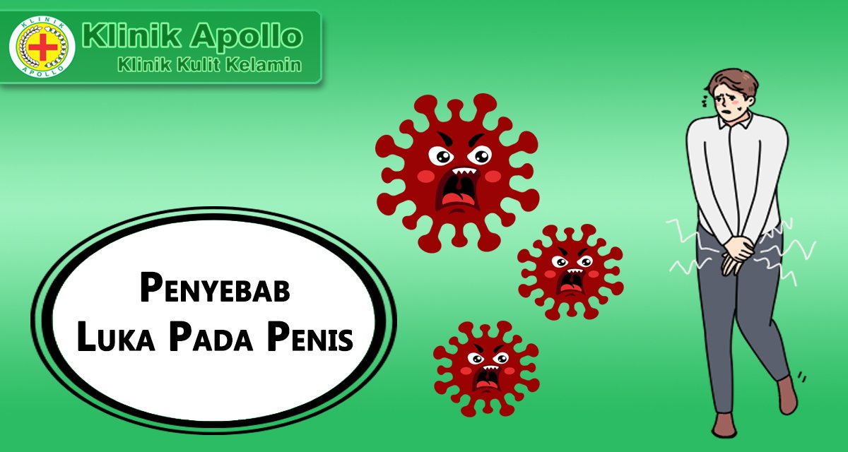 Penyebab Luka Pada Penis