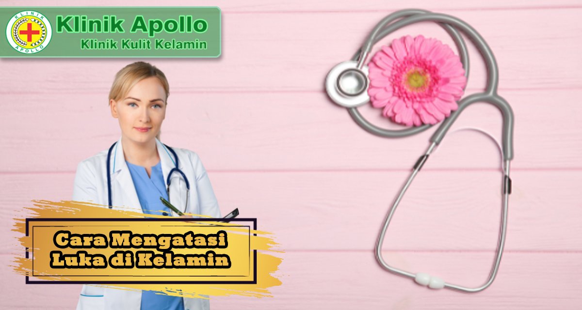 Cara Mengatasi Luka di Kelamin