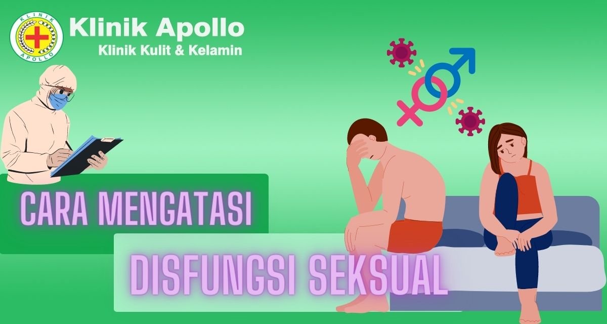 cara mengatasi disfungsi seksual yang berbahaya