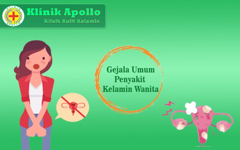 Waspada Ciri Penyakit Kelamin Wanita Klinik Apollo Jakarta