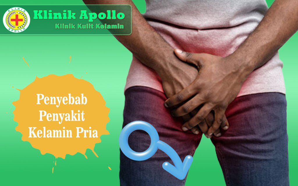 Penyebab Penyakit Kelamin Pria