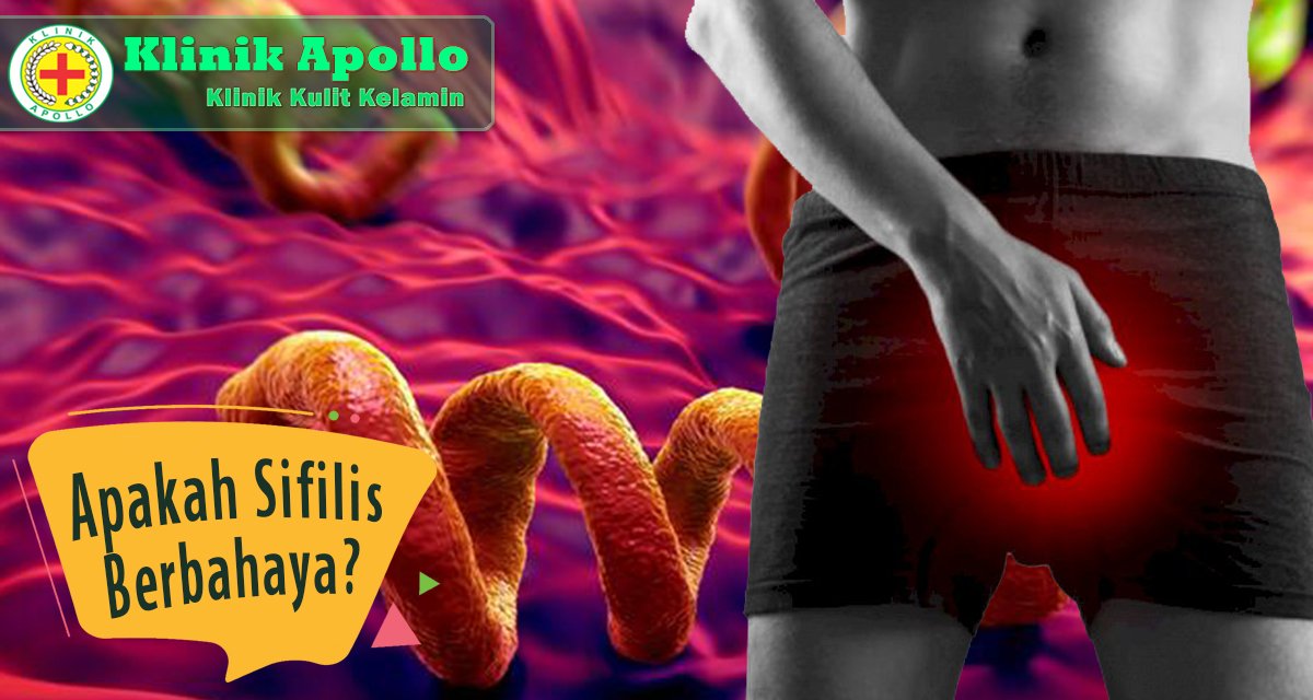 APAKAH SIFILIS BERBAHAYA