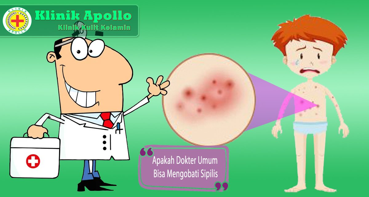apakah dokter umum bisa mengobati sipilis