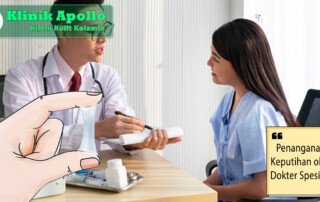Menangani masalah keputihan pada wanita bisa Anda lakukan di Klinik Apollo dengan dokter ahli.