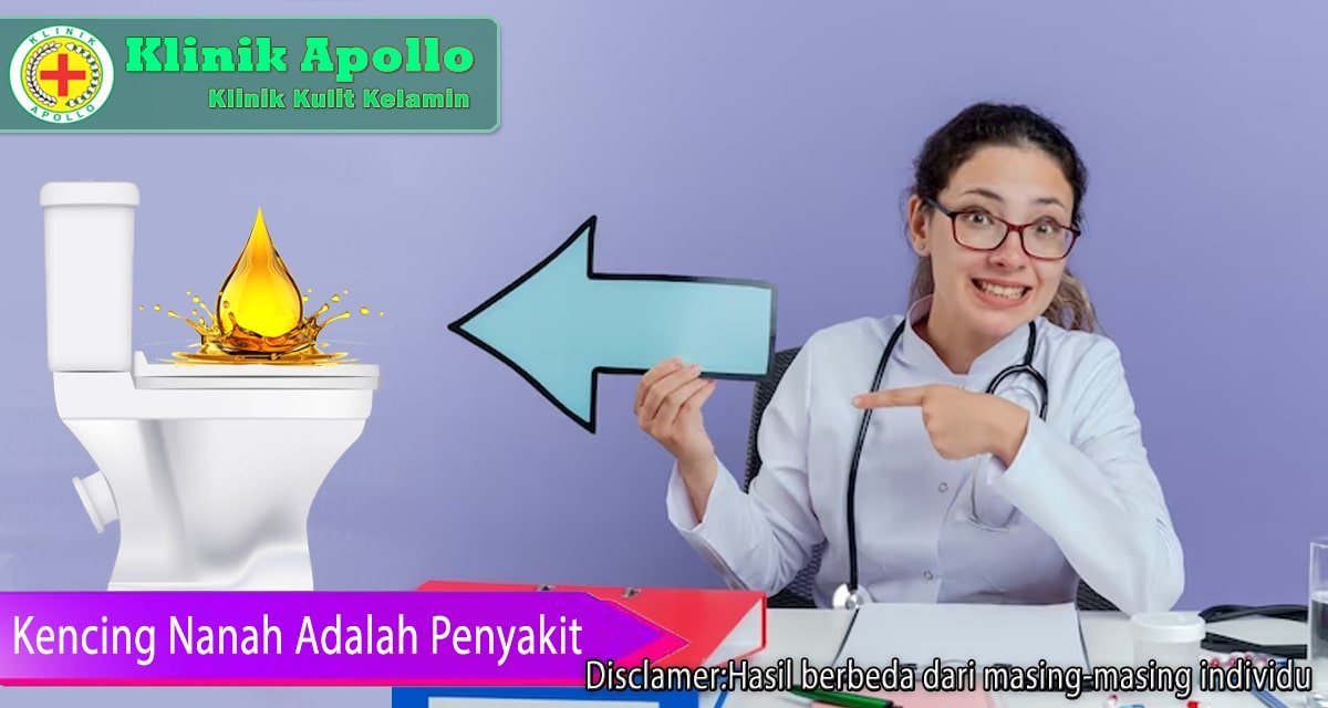 Kencing Nanah Adalah Penyakit Berbahaya? Mari Cermati!