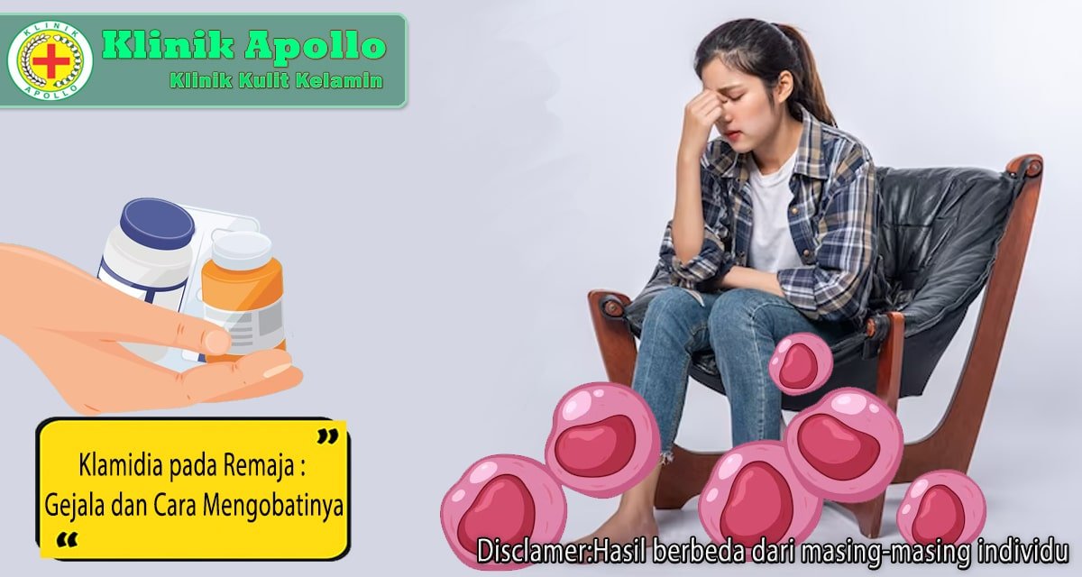 Kenali gejala dan cara mengobati klamidia pada remaja dengan melakukan pemeriksaan dengan dokter ahli di Klinik Apollo.