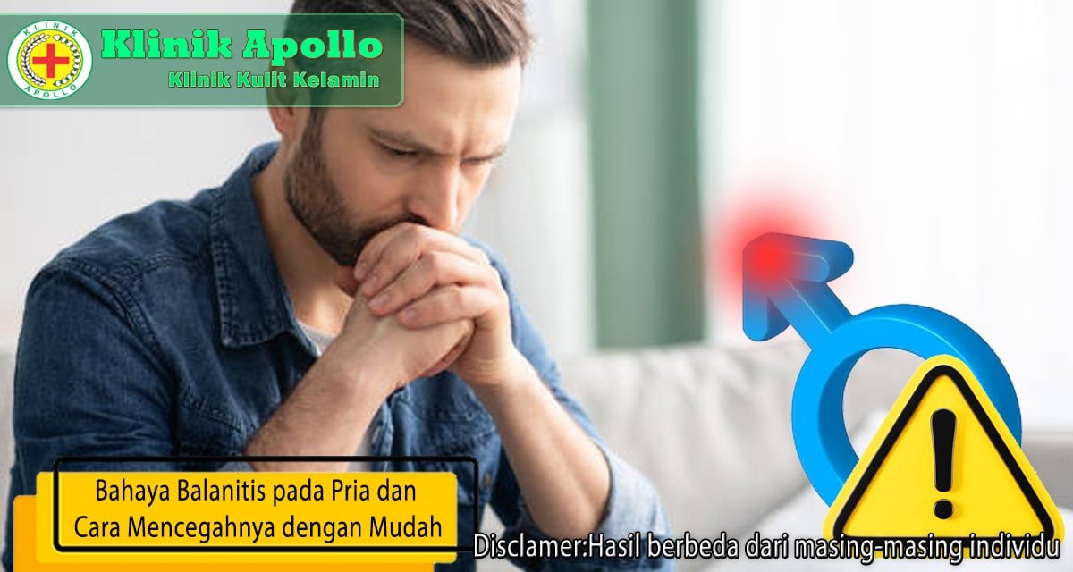 Dengan pemeriksaan, bahaya balanitis dapat diobati dengan tepat.