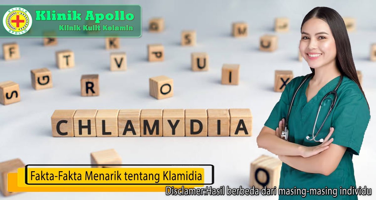 Dengan mengetahui fakta-fakta menarik tentang klamidia, Anda dapat mengobatinya dengan tepat.