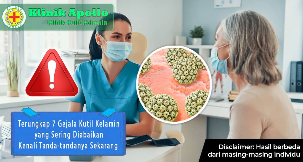 Untuk mengetahui gejala kutil kelamin dan tandanya adalah dengan melakukan pemeriksaan dokter ahli.