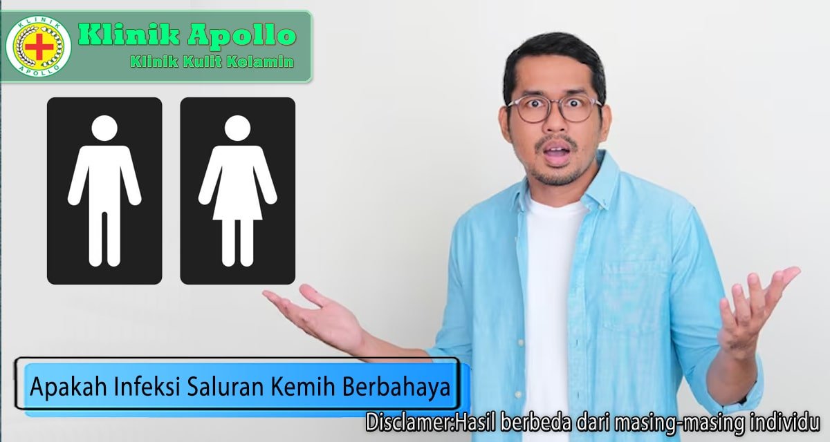Saluran Kemih Kena Infeksi, Apakah Berbahaya? Simak!