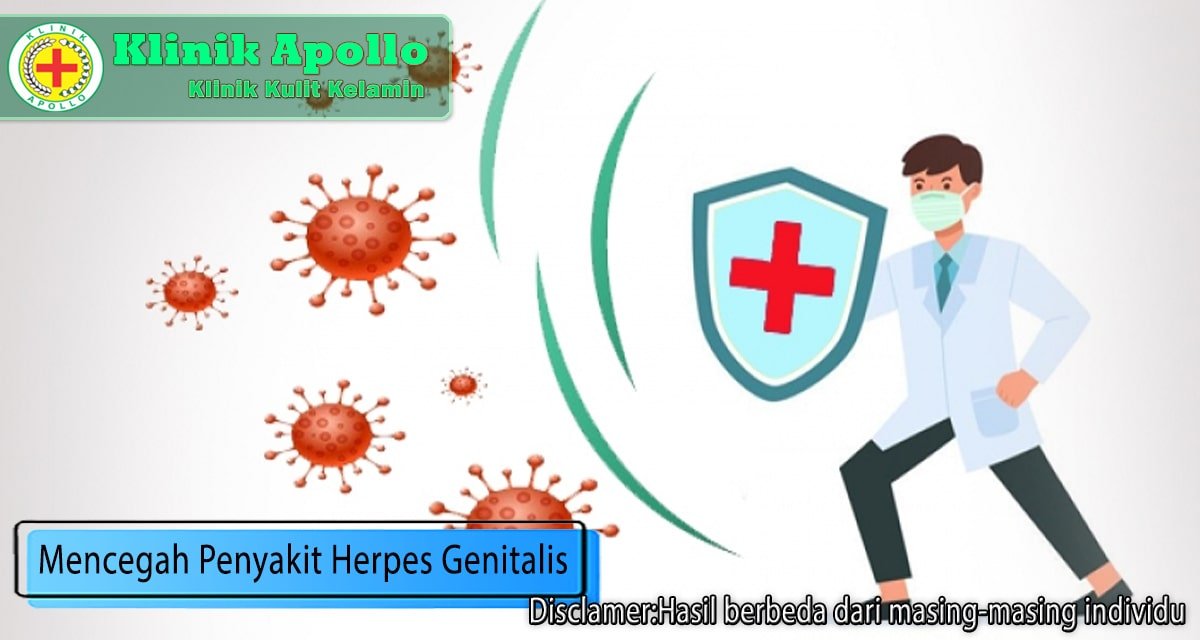 Mencegah Penyakit Herpes Genitalis, Ketahui Sebelum Terlambat!