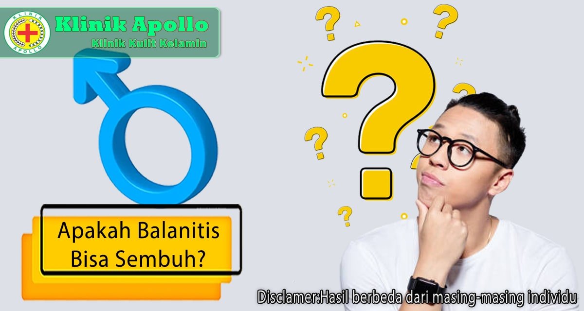 Penanganan balanitis bisa Anda lakukan hanya di Klinik Apollo.