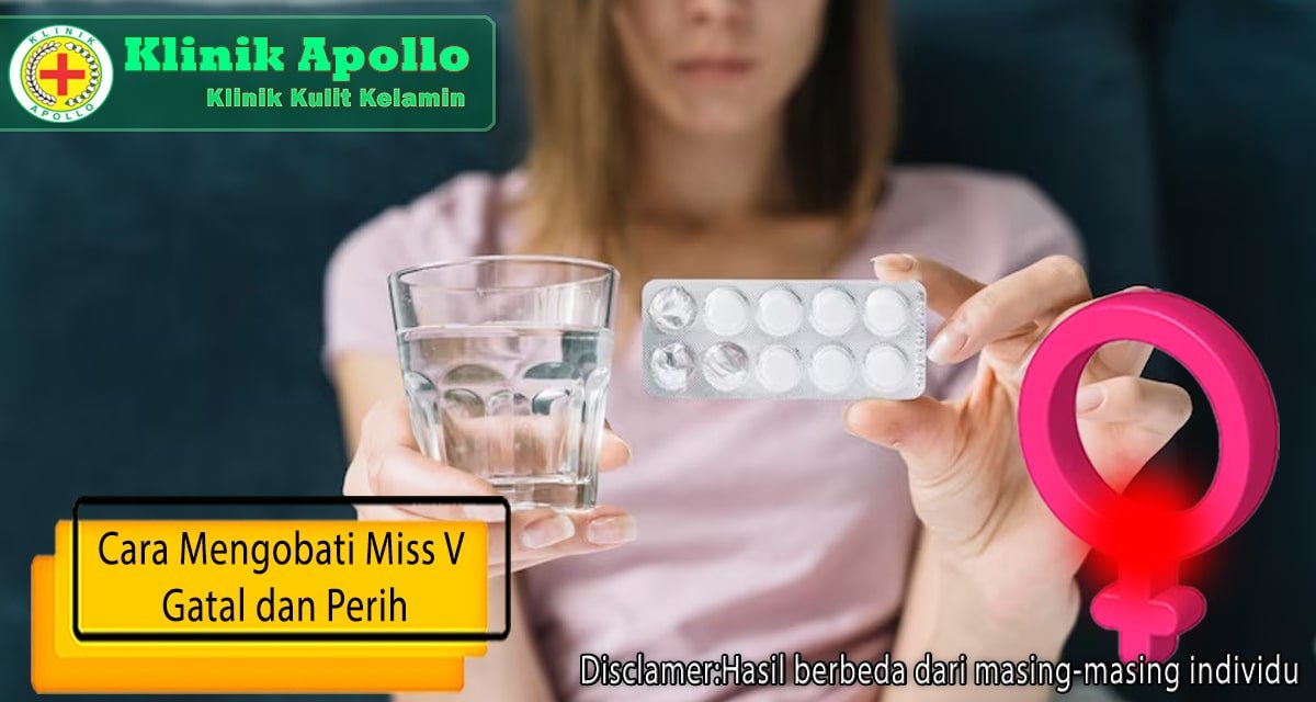 Selalu konsultasikan dengan dokter ginekologi untuk mengatasi miss v gatal dan perih.