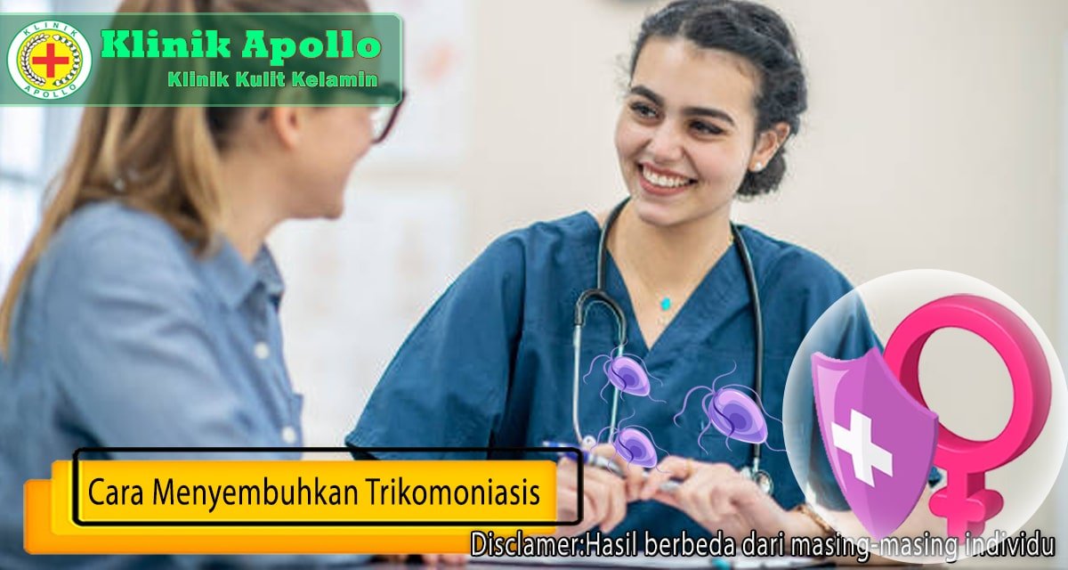 Anda tidak perlu khawatir karena trikomoniasis dapat disembuhkan oleh dokter ahli.