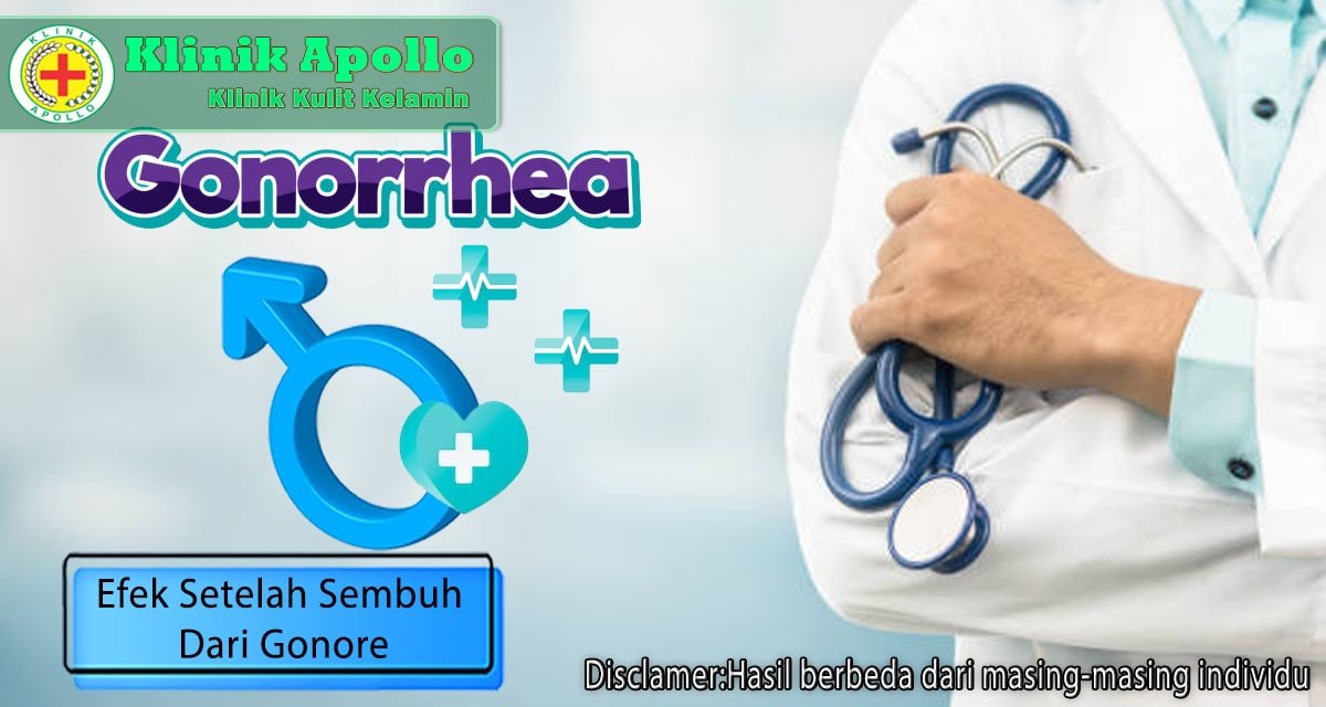 Pulih dari Infeksi, Beginilah Efek setelah Sembuh dari Gonore