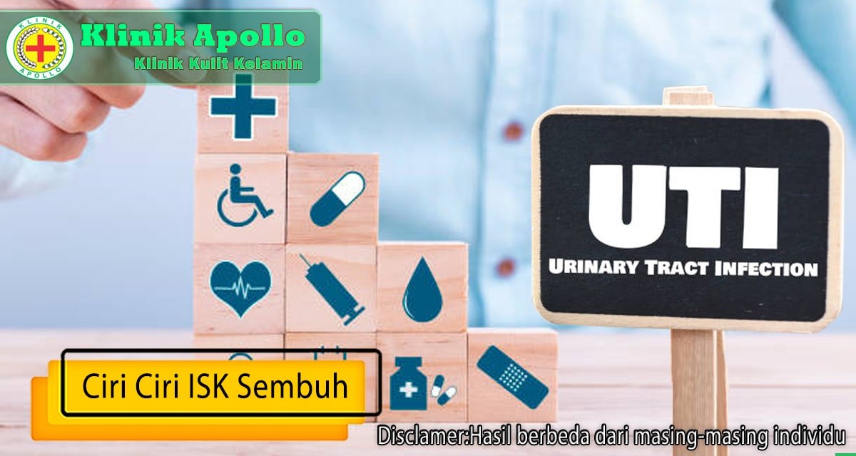 Dengan konsultasi dan pemeriksaan dengan dokter ahli, Anda dapat mengetahui ciri ciri ISK sembuh.