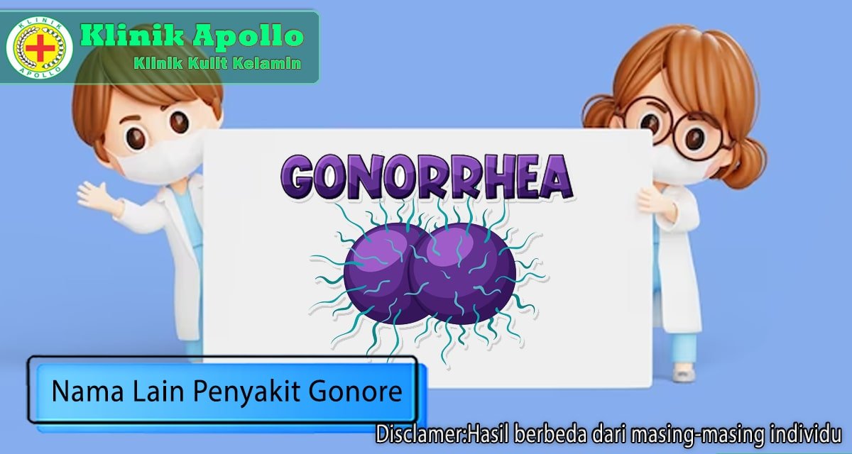 Menyebar secara Seksual, Apa Nama Lain dari Penyakit Gonore?