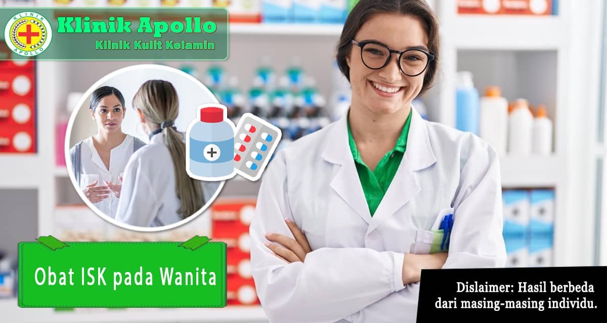 Dapatkan obat ISK pada wanita dengan melakukan pemeriksaan utama dengan dokter ahli.