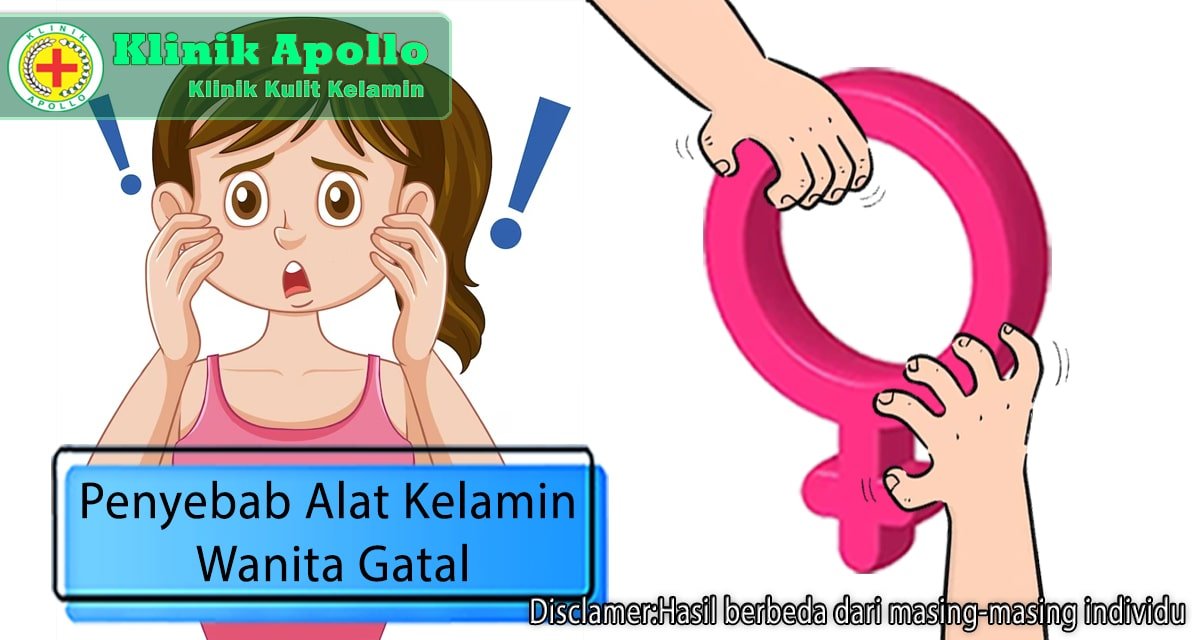 Penyebab Alat Kelamin Wanita Gatal: Infeksi Jamur hingga PMS