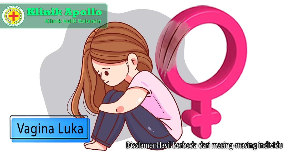 Vagina Luka Bikin Terganggu, Apa Penyebab dan Pengobatannya?