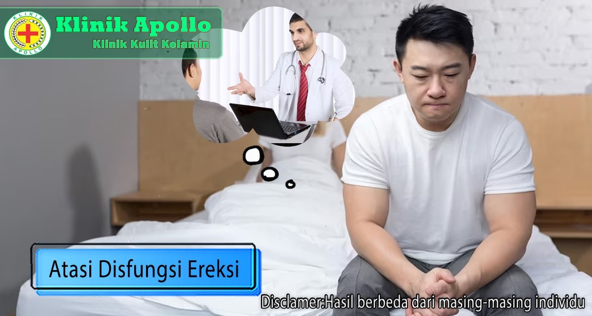 Lakukan pemeriksaan dan atasi disfungsi ereksi hanya di Klinik Apollo Jakarta.