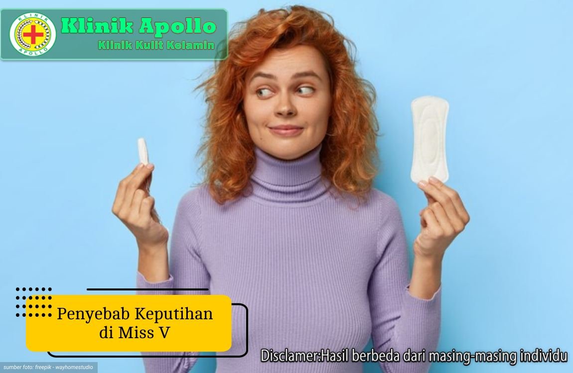 Ketahui penyebab keputihan di miss v dengan pemeriksaan medis di Klinik Apollo.