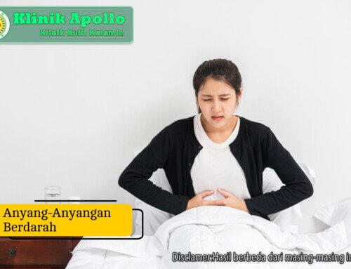Anyang anyangan Berdarah: Penyebab dan Cara Mengatasi