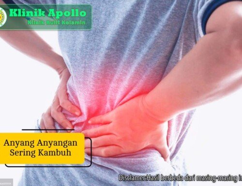 Penyebab Anyang anyangan Sering Kambuh dan Cara Atasinya